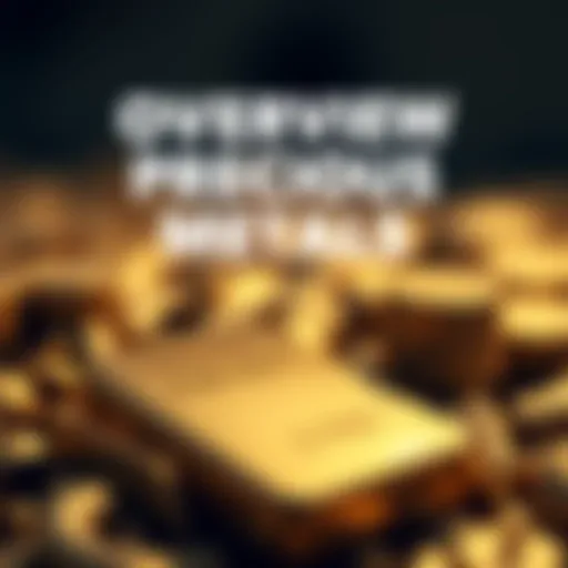 A detailed overview of precious metals